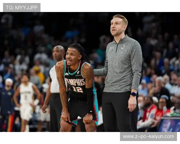 灰熊准备交易一哥？莫兰特遭球团禁赛新帅当面质疑他的领导力，nba灰熊莫兰特多大